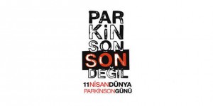 11 Nisan / Dünya Parkinson Farkındalık Günü